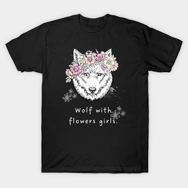 Wolf with flowers girls. T-Shirt by Amusing Aart.